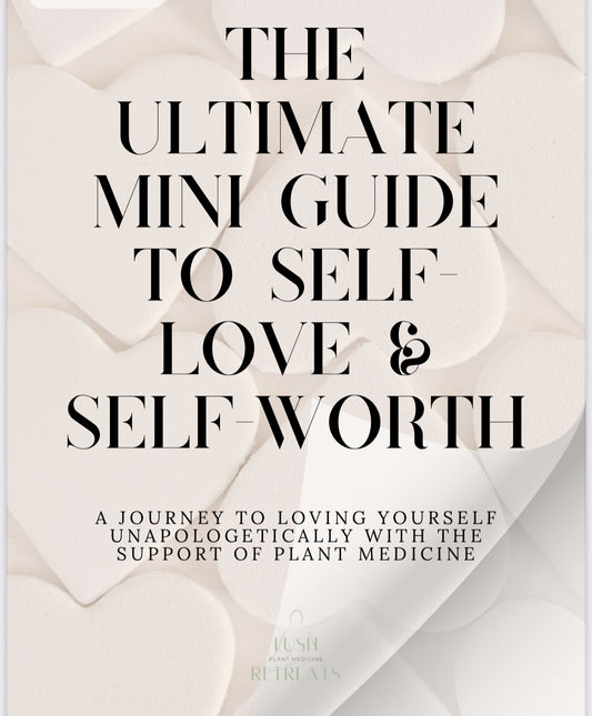 The Ultimate Self-Love & Self-Worth Guide